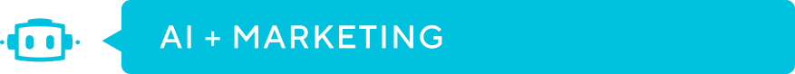 AI + Marketing