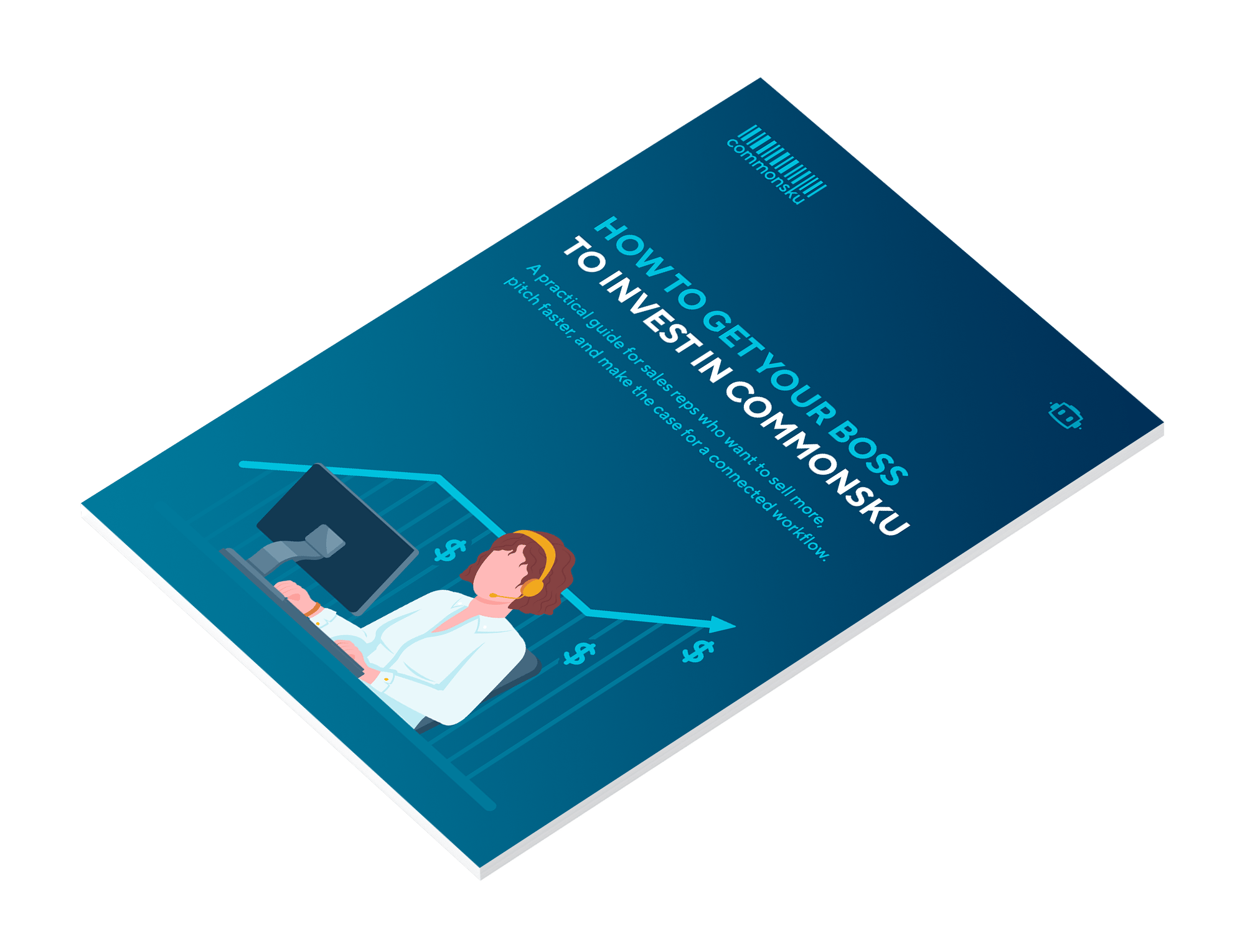 How-to-Get-Your-Boss-to-Invest-in-commonsku---ad How-to-Get-Your-Boss-to-Invest-in-commonsku---ad