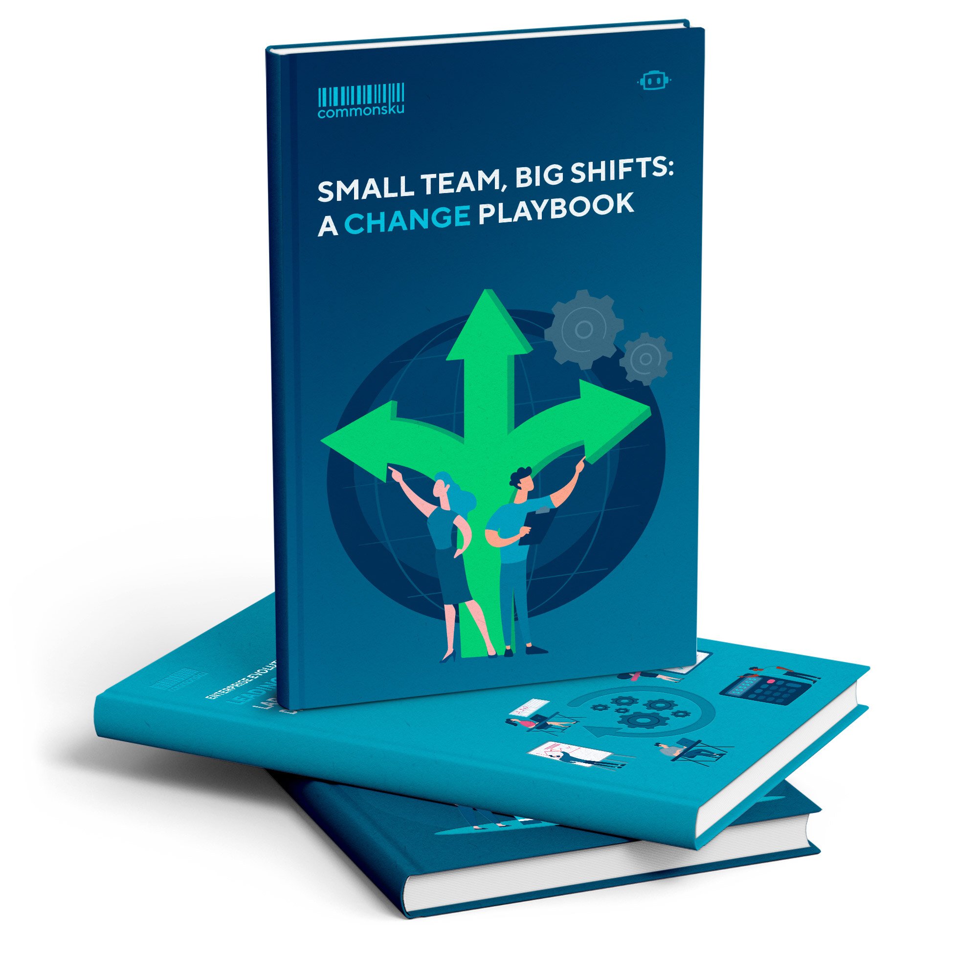 Small Team, Big Shifts - A Change Playbook feature