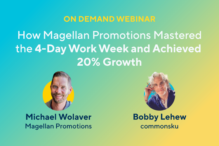 How Magellan Promotions Mastered the 4-Day Work Week and Achieved 20% Growth