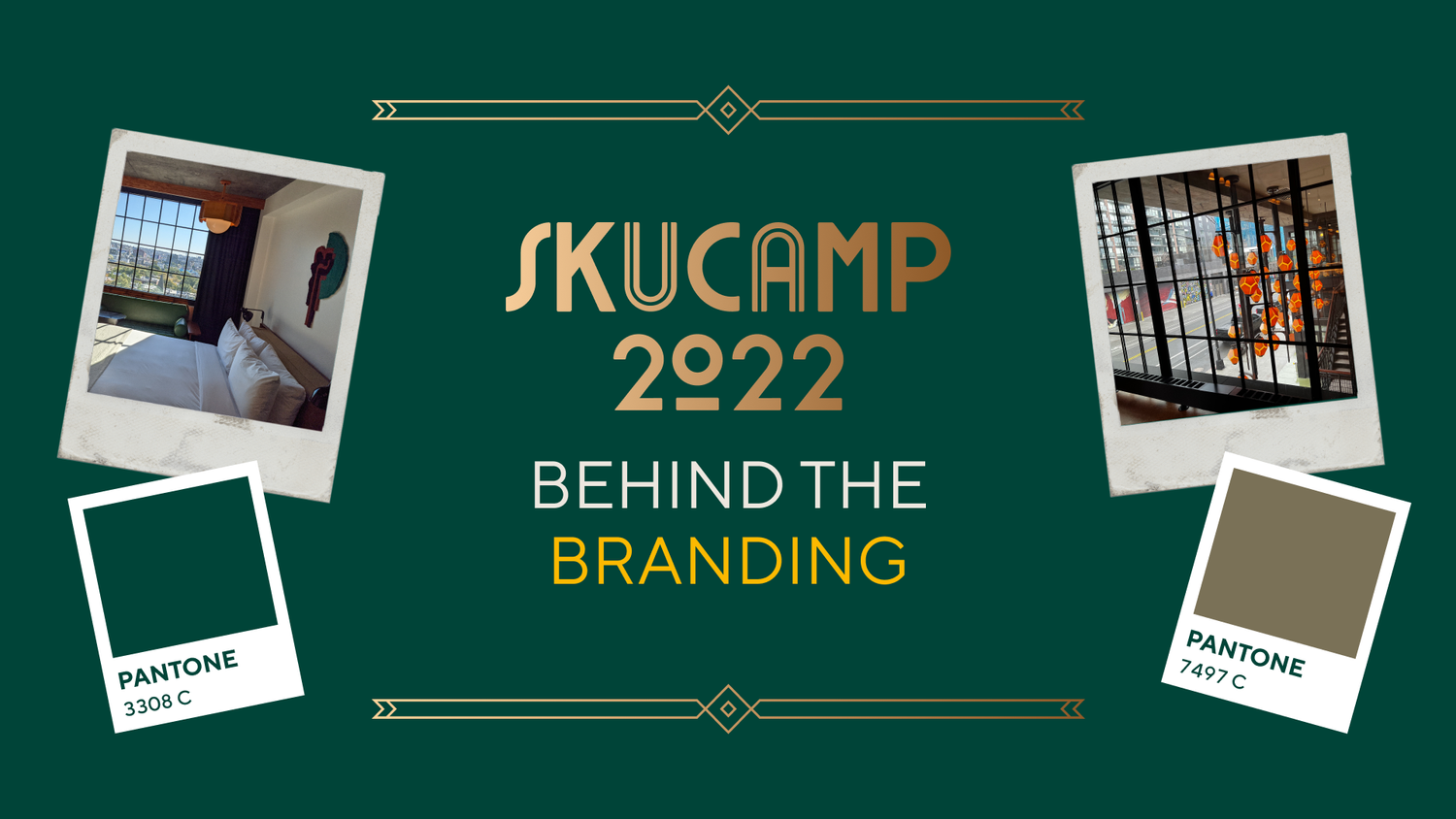 Behind the Branding: skucamp