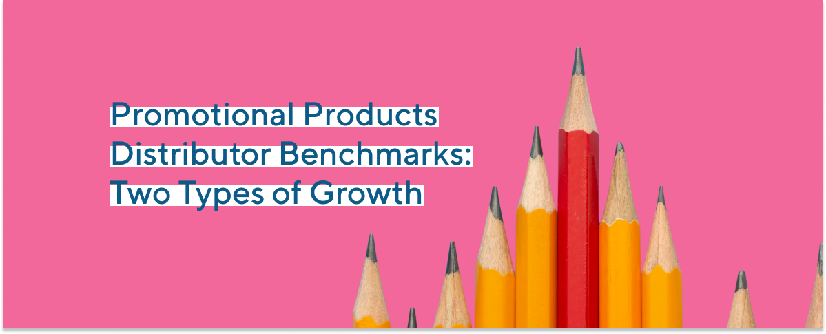 Promotional Products Distributor Benchmarks: Two Types of Growth