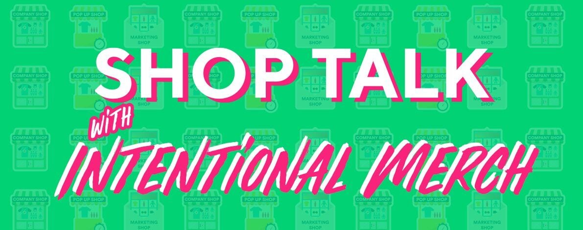 commonsku Shops Talk with IMM (Intentional Merch & Marketing)