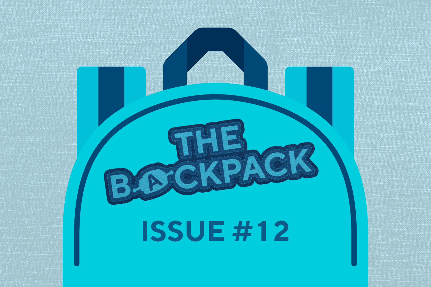 The Backpack: Issue #12