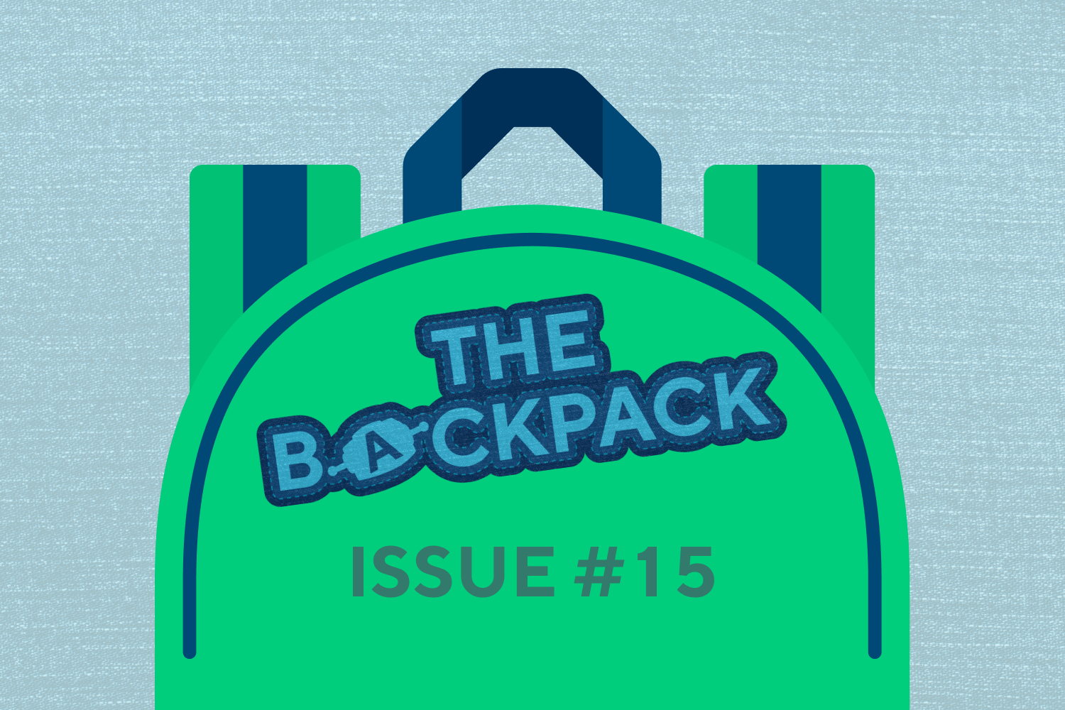 The Backpack: Issue #15