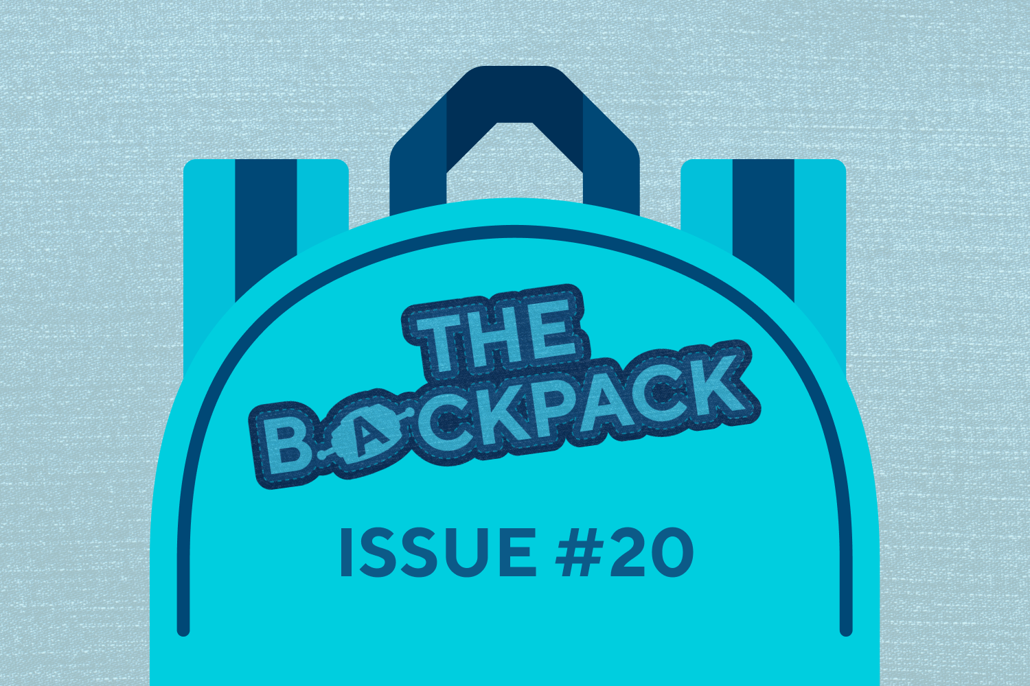 The Backpack: Issue #20