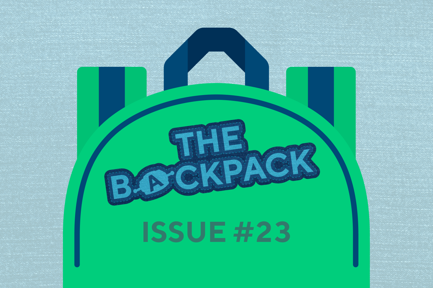 The Backpack: Issue #23