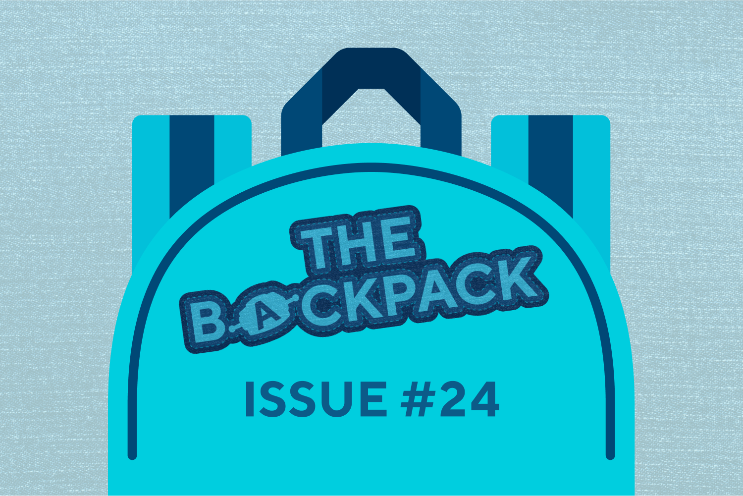 The Backpack: Issue #24