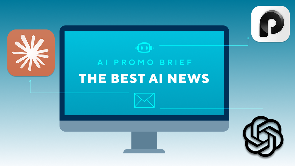The AI Promo Brief: Issue #7