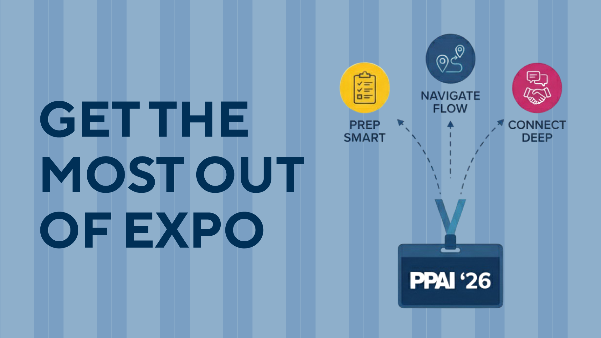 3 Ways to Get the Most Out of PPAI Expo 2026