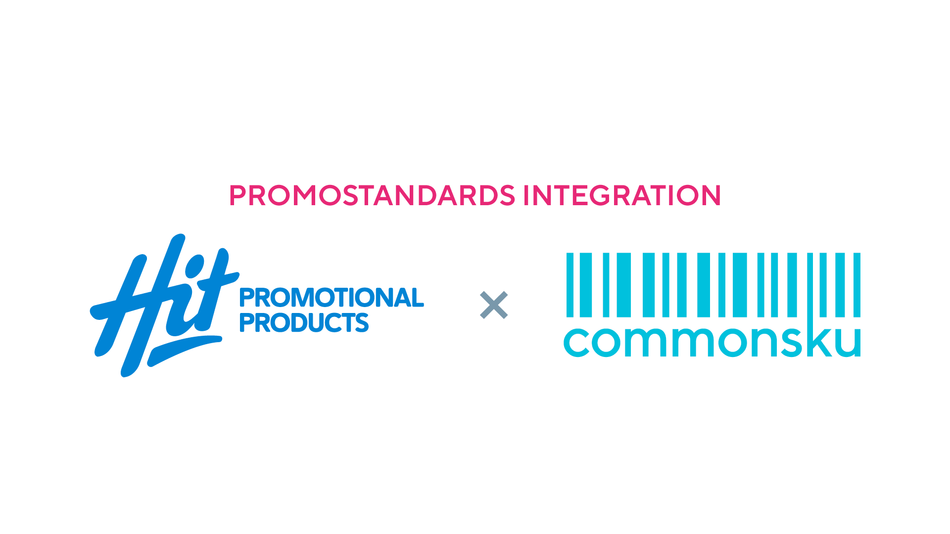 We’re Revolutionizing the Way You Work: commonsku + Hit Promo's PromoStandards Integration Features Live Product Data and Fully Decorated ePOs