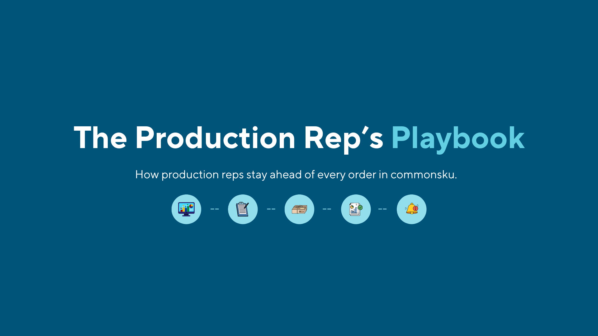 The Production Rep's Playbook for commonsku