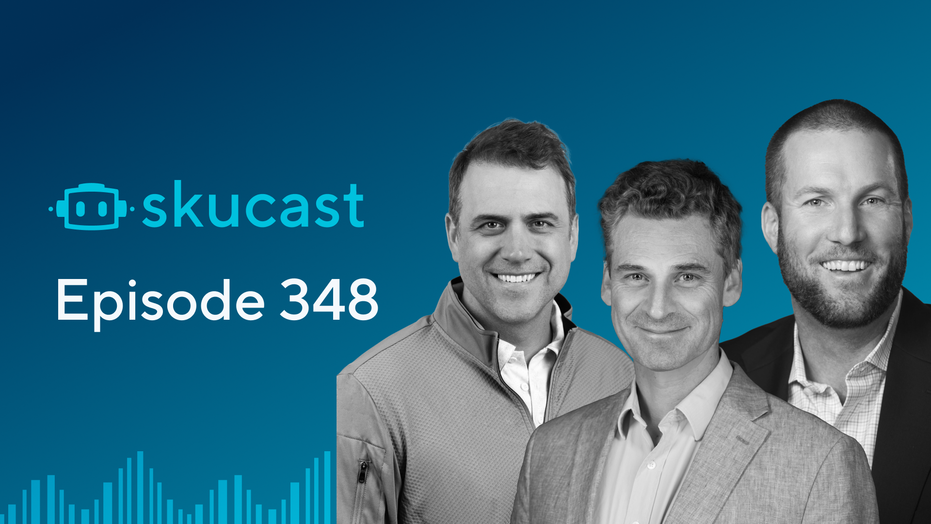 Episode 348: Three CEOs, Billions in Revenue, One Stage (skucamp 2025)