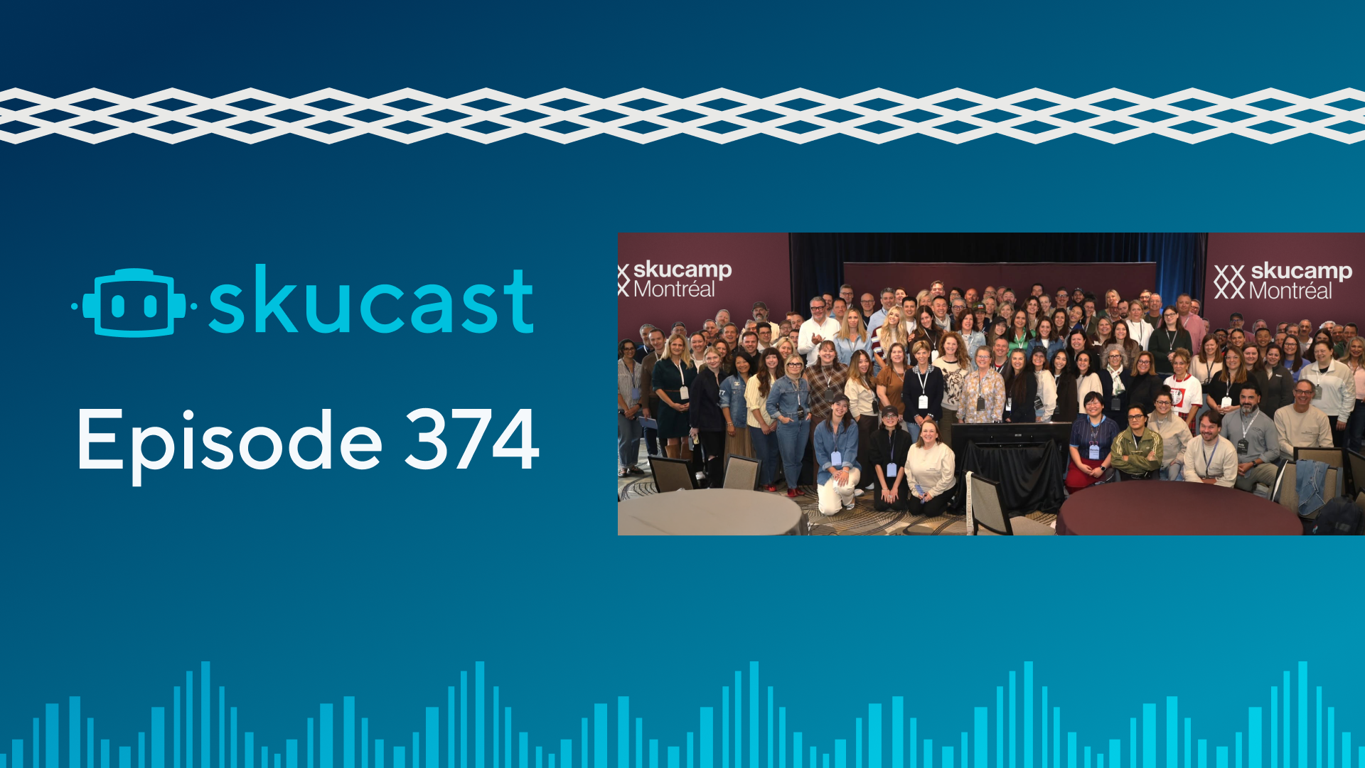 Episode 374: skucamp Montréal Highlights